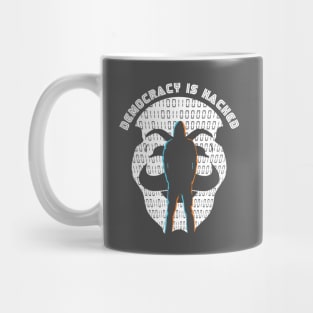 Democracy is Hacked Mug